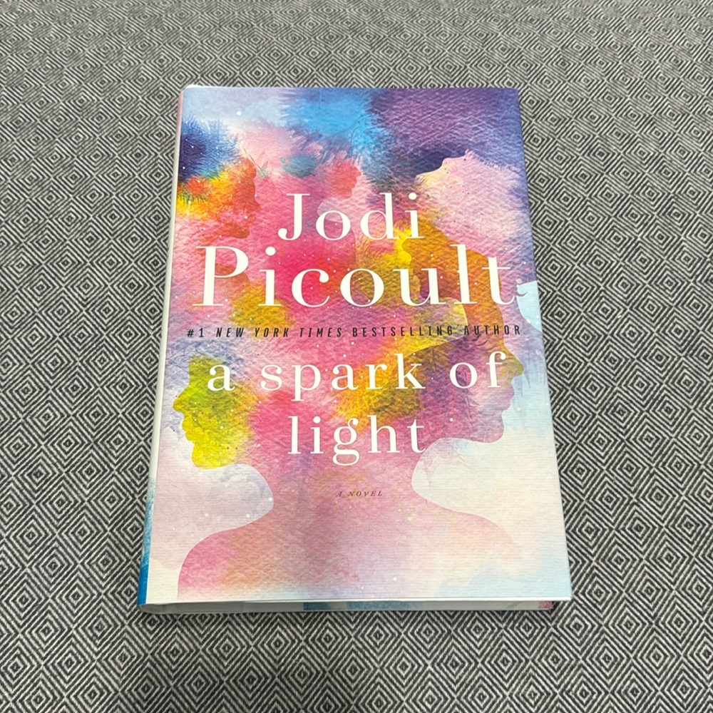 A Spark of Light by Jodi Picoult (Hard Cover)